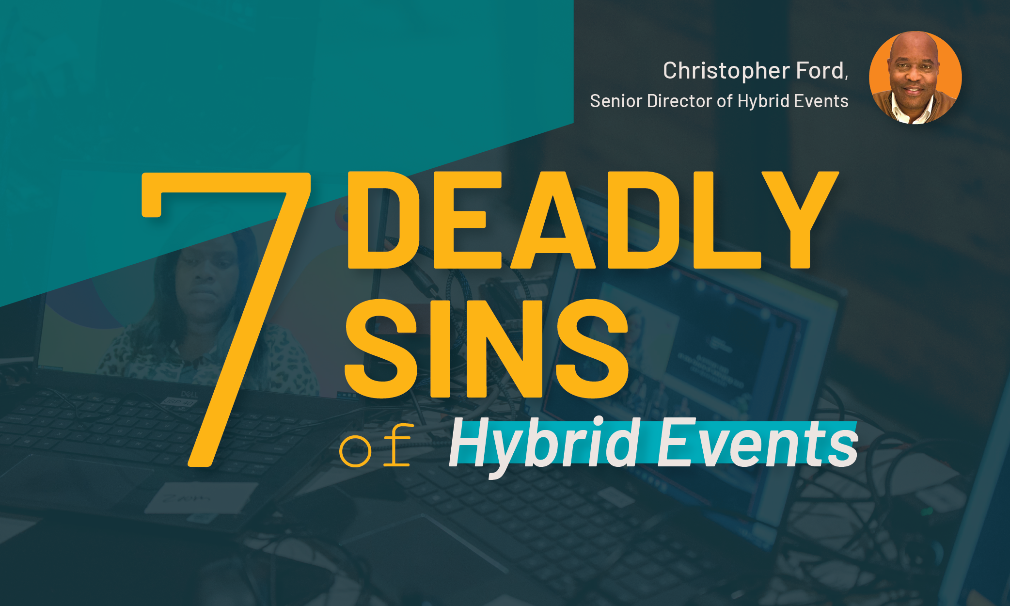 7 Deadly Sins of Hybrid Events