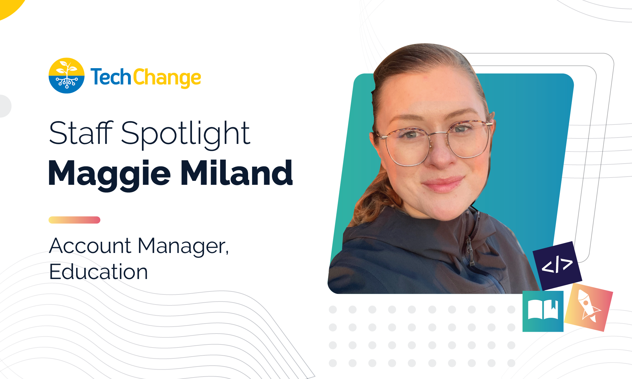 Staff Spotlight: Maggie Miland